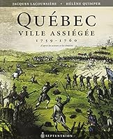 Québec ville assiégée, 1759-1760 2894485816 Book Cover