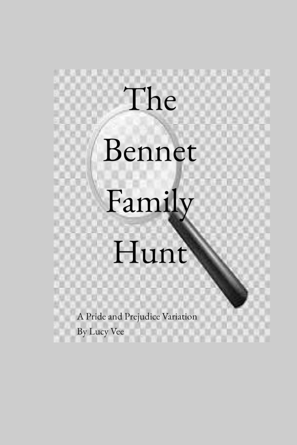 The Bennet Family Hunt: A Pride and Prejudice Variation