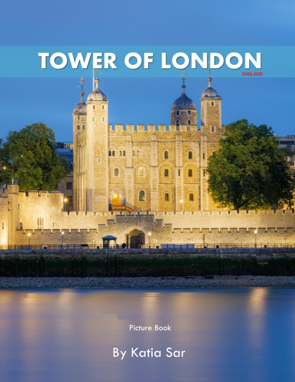 Tower of London: A Perfect Coffee Table Picture Book - Travel and Tourism lovers.