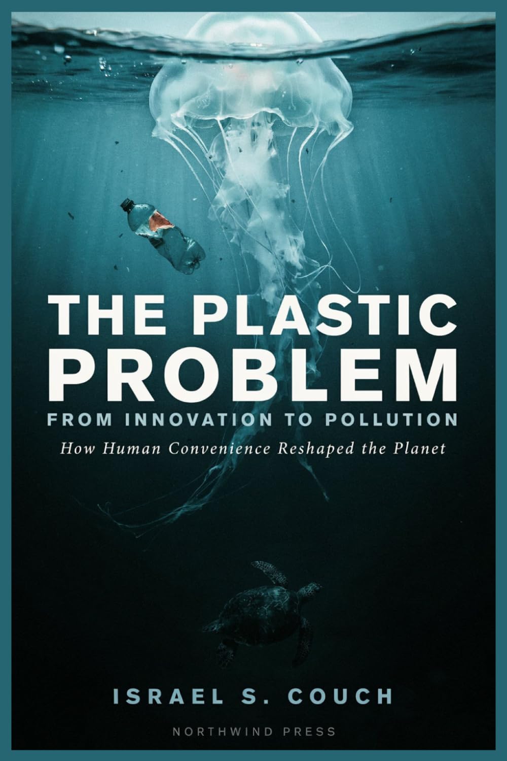The Plastic Problem: From Innovation to Pollution — How Human Convenience Reshaped the Planet