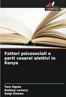 Buy Fattori psicosociali e parti cesarei elettivi in Kenya Book Online