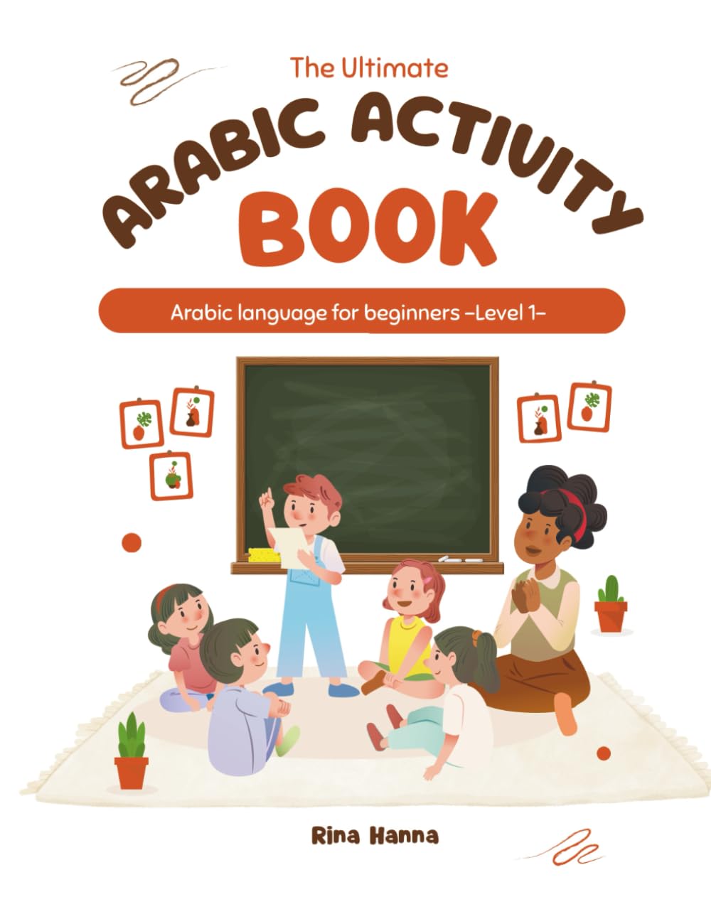 The Ultimate Arabic Activity Book: Arabic language for beginners -Level 1-