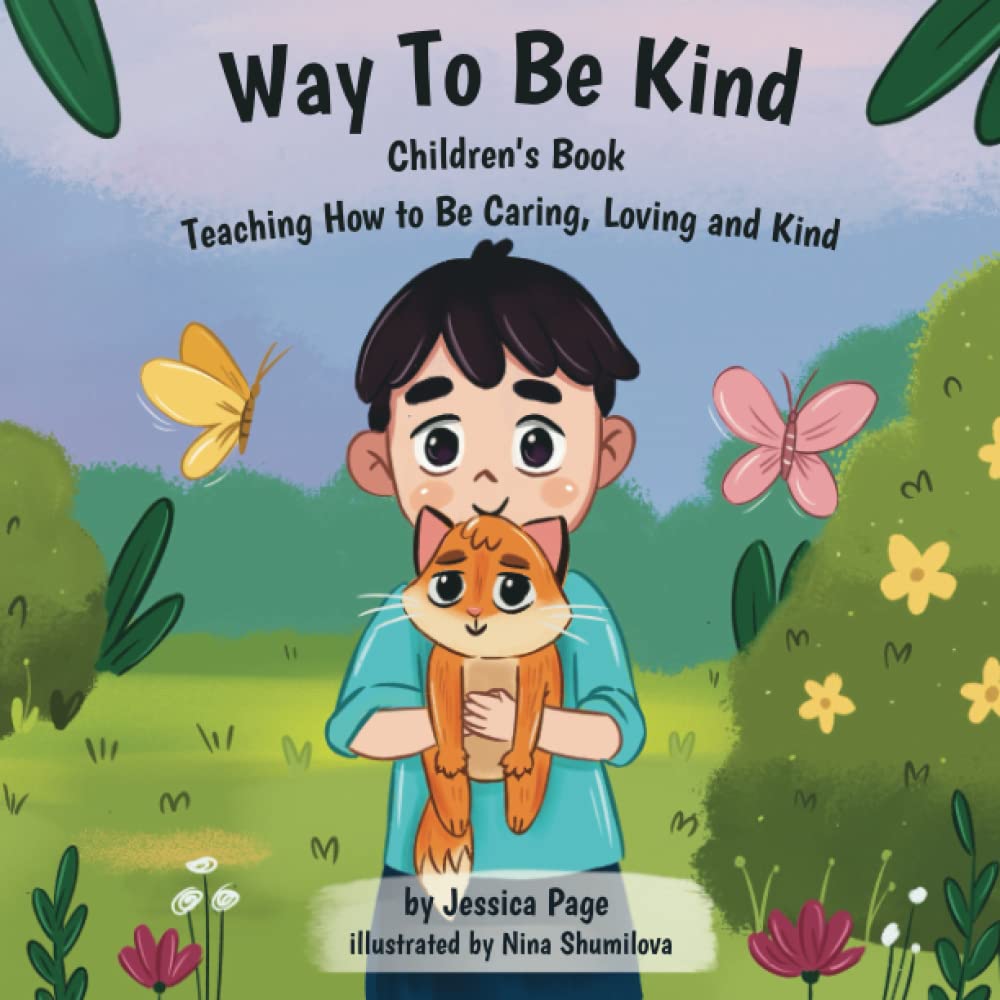 Way To Be Kind: Children's Book Teaching How to Be Caring, Loving and Kind. (Emotions & Feelings Book for Kindergarten & Preschool)