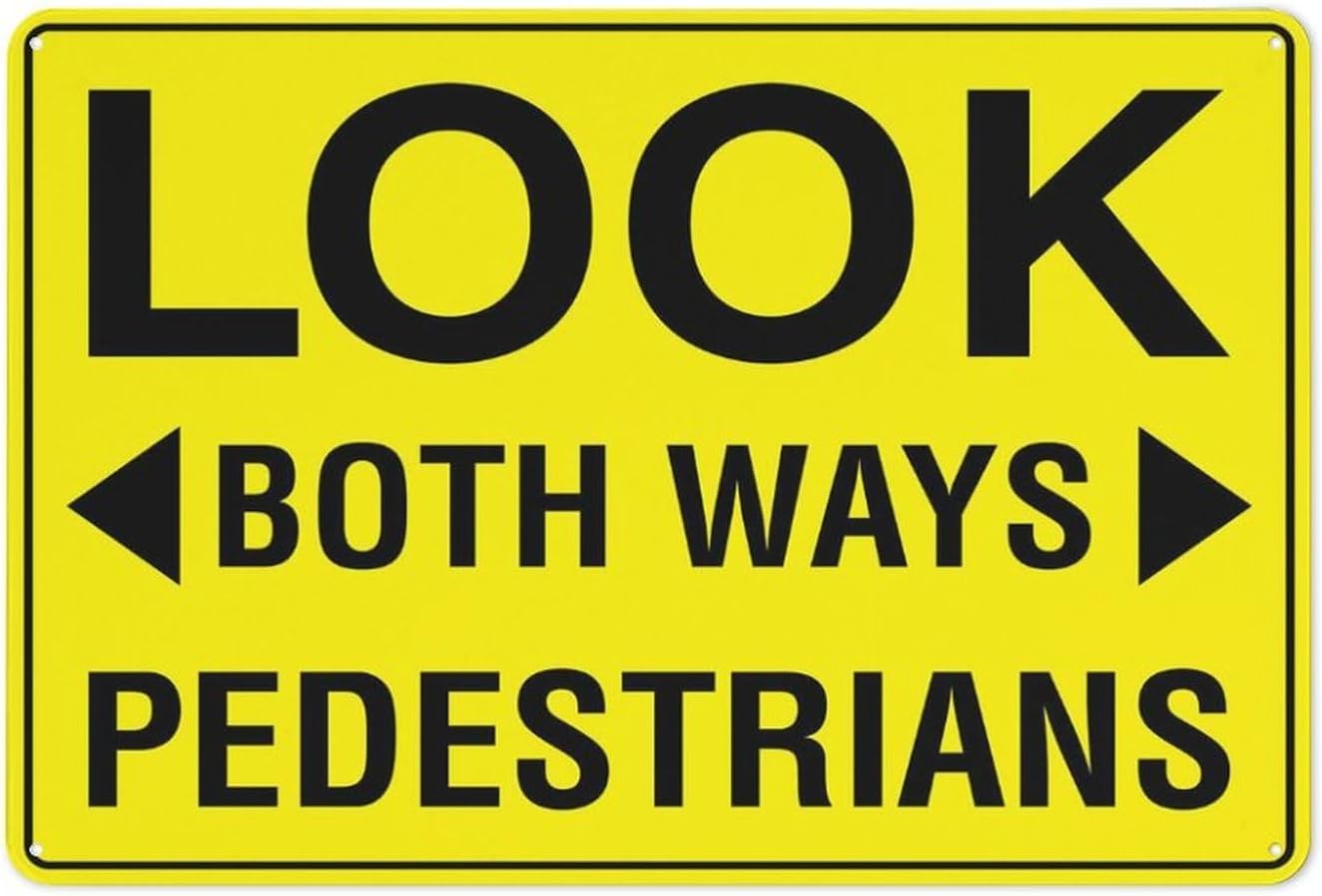 Look Both Ways Pedestrians Rust-Free Aluminum Warning Sign - Weather Resistant, Waterproof, Easy to Mount for School Zone, Roadside, Mall Corridor, Indoor/Outdoor 8x12 inch​