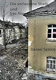 Die verlassene Stadt und das Abenteuer