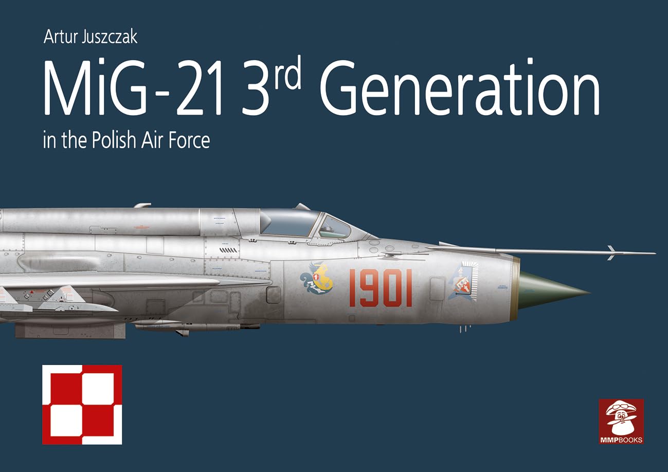 MiG-21 3rd Generation in the Polish Air Force    by A Juszczak