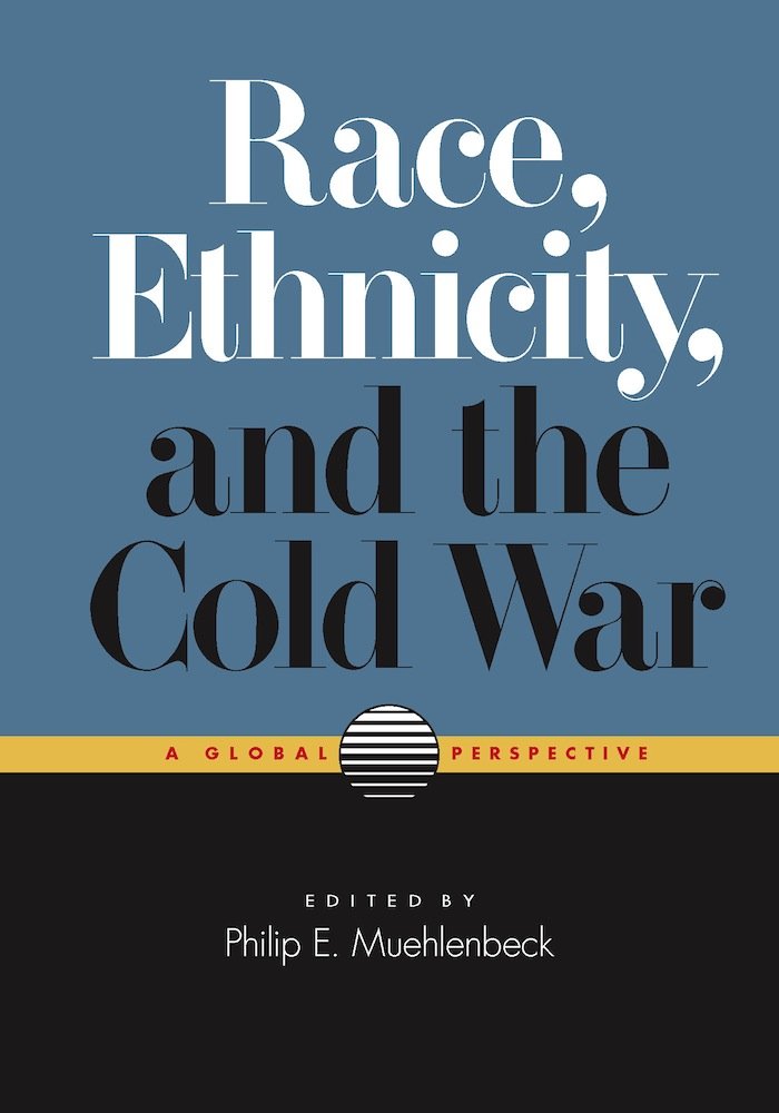 Buy Race, Ethnicity, and the Cold War: A Global Perspective — BookShops.in