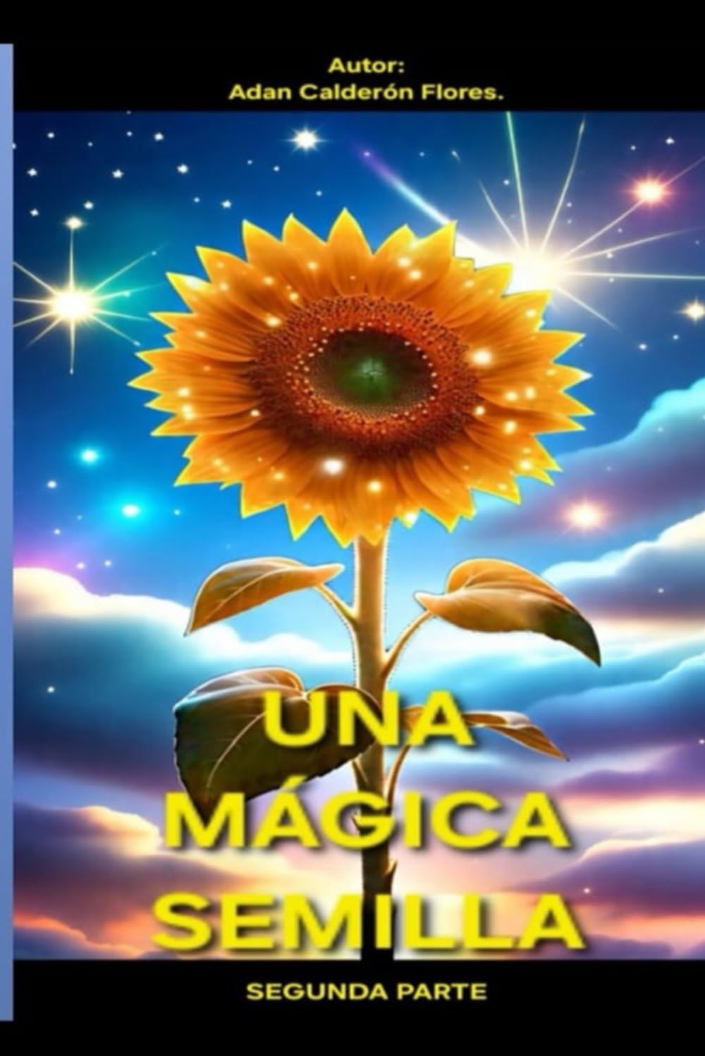 Una Mágica Semilla Segunda Parte