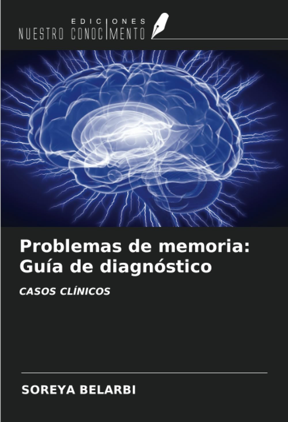 Problemas de memoria: Guía de diagnóstico: CASOS CLÍNICOS