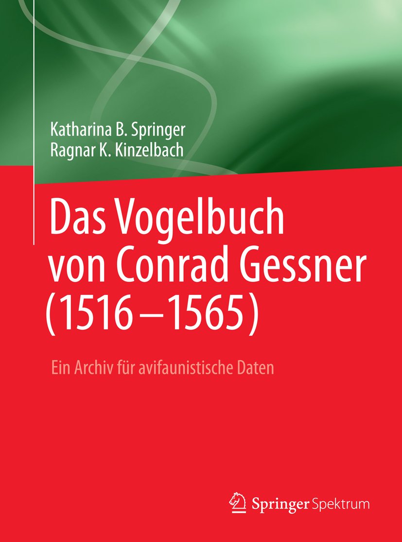Das Vogelbuch von Conrad Gessner (1516-1565): Ein Archiv für avifaunistische Daten