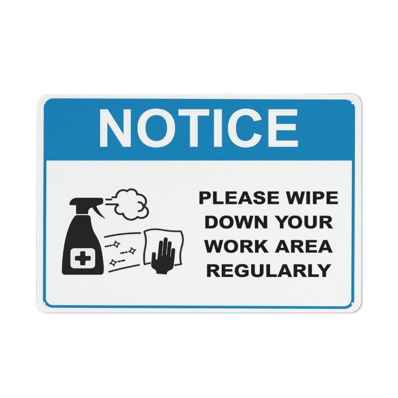 Notice Please Wipe Down Your Work Area Regularly Blue Sign For Business 8"X12" Rust Free Aluminum Uv Printed,4 Pre-Drilled Holes.Durable/Weatherproof