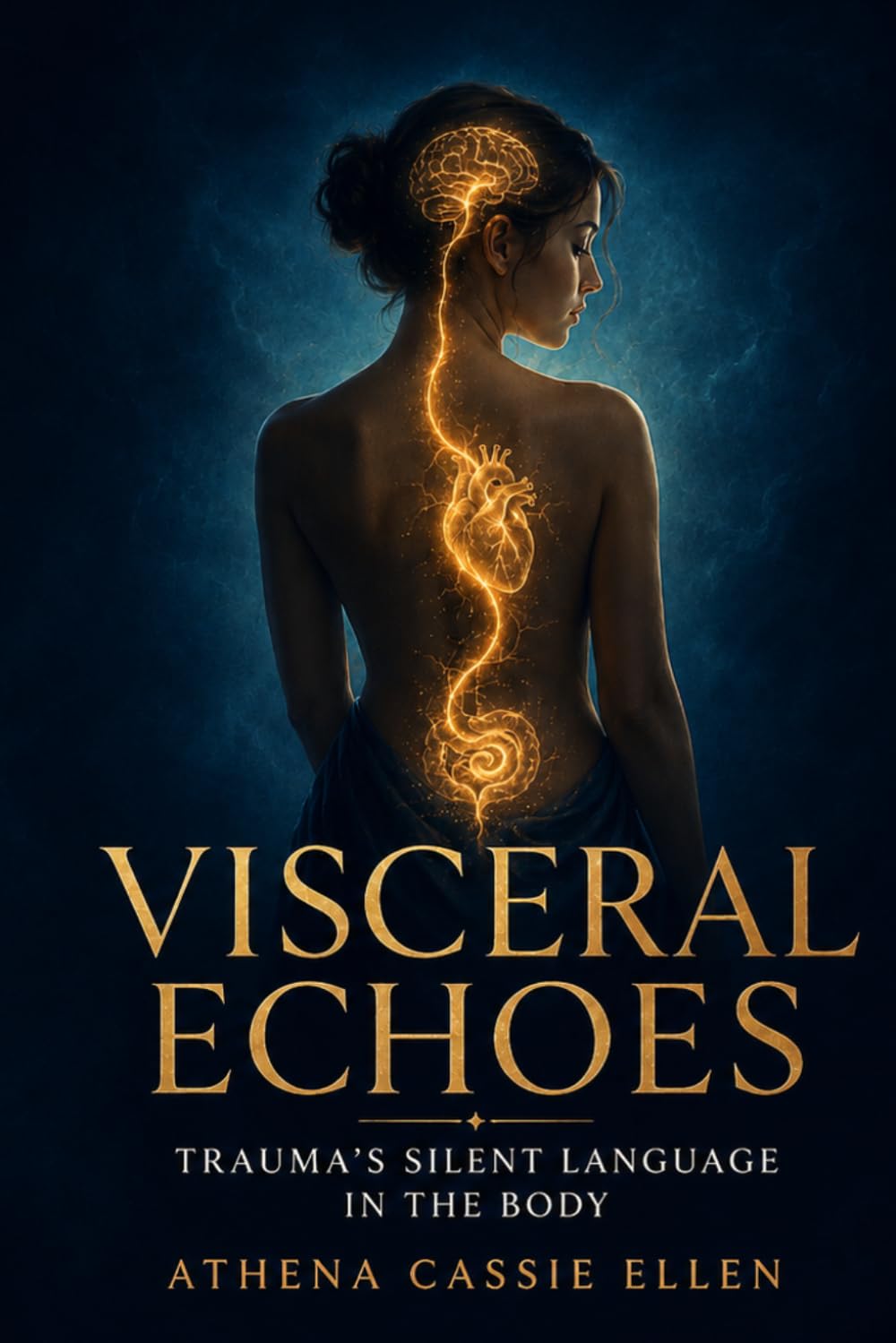 Visceral Echoes: Trauma's Silent Language in the Body