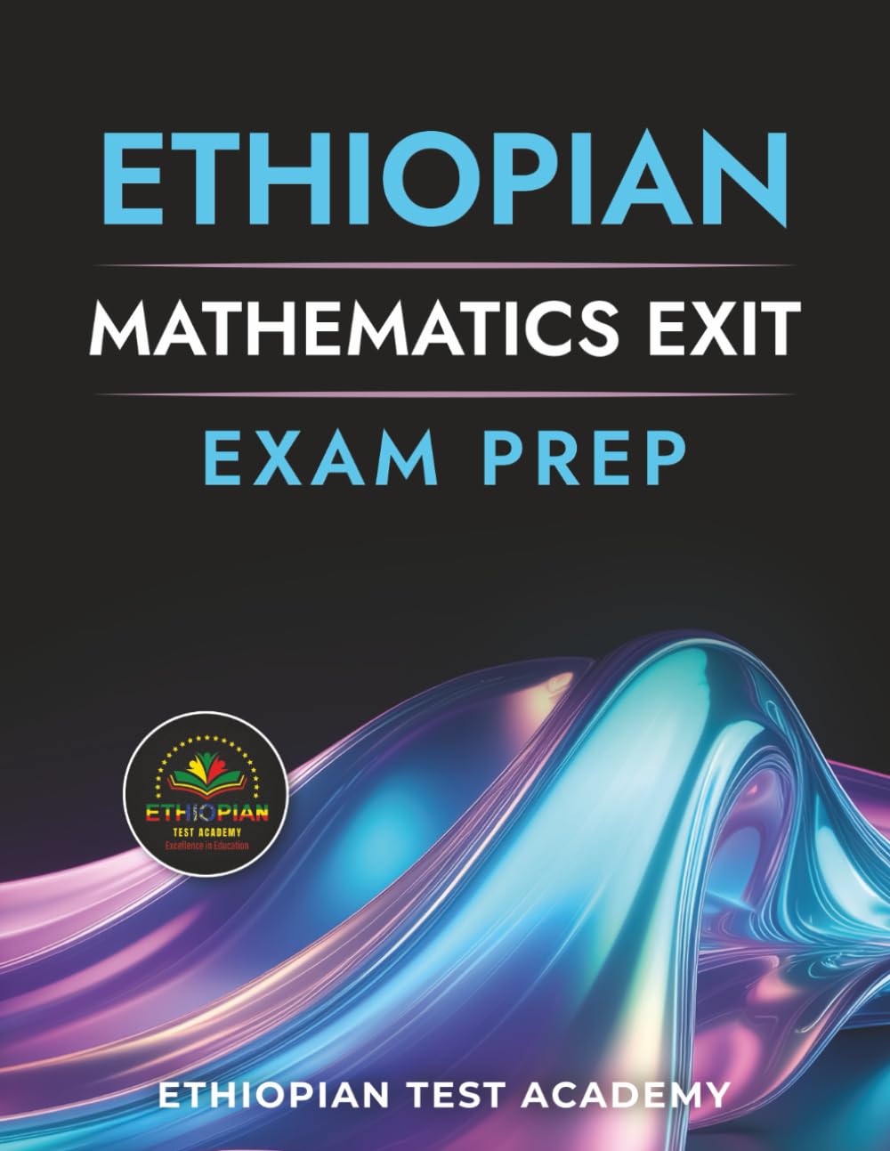 ETHIOPIAN MATHEMATICS EXIT EXAM PREP