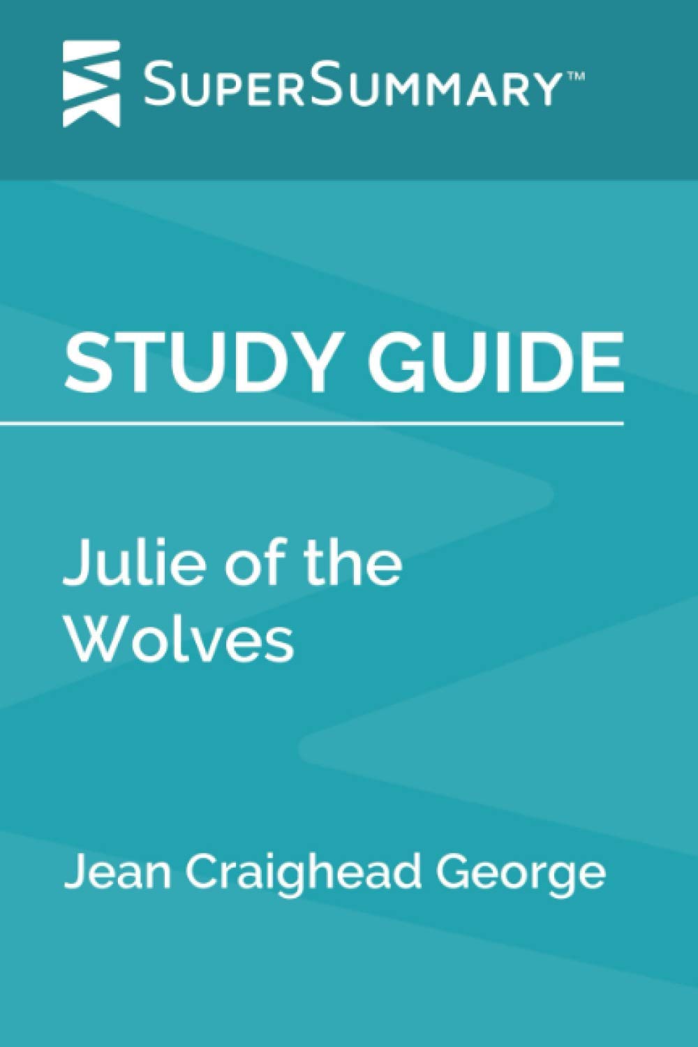 Study Guide: Julie of the Wolves by Jean Craighead George (SuperSummary)