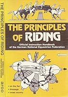 Principles of Riding: Official Instruction Handbook of the German National Equestrian Federation 0668063939 Book Cover