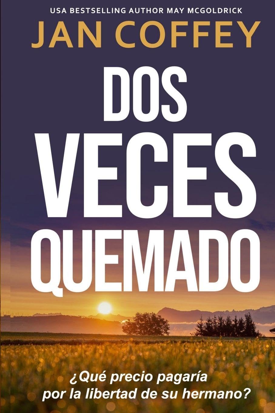 Dos Veces Quemado: La verdad puede destruir... pero el silencio mata.