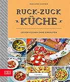 Yummy! Ruck-zuck Küche: Lecker kochen ohne Einkaufen