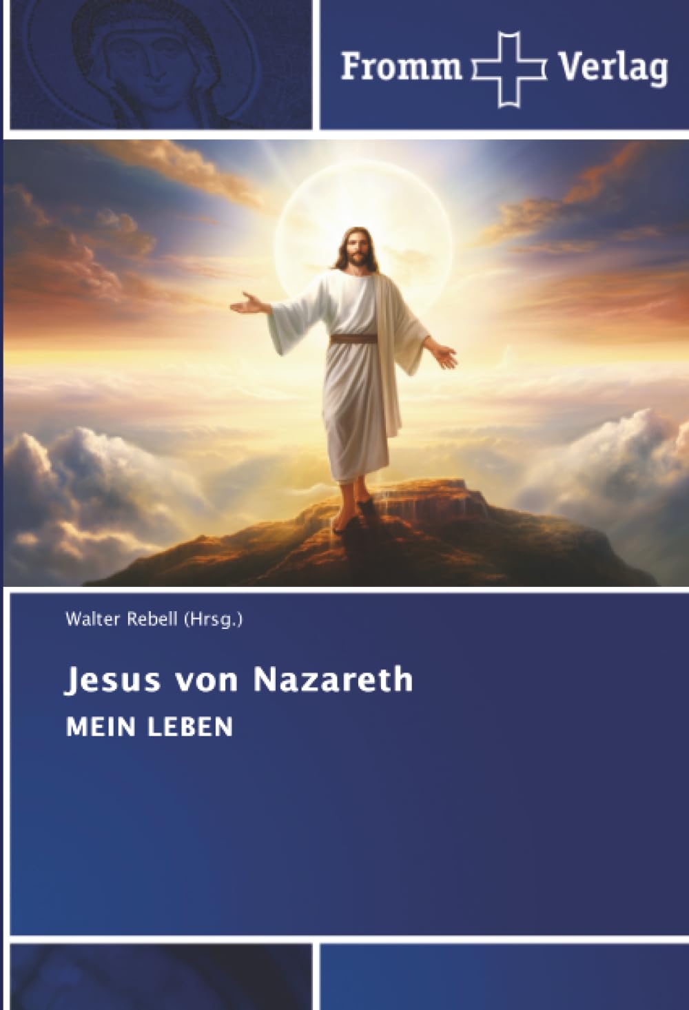 Jesus von Nazareth: MEIN LEBEN