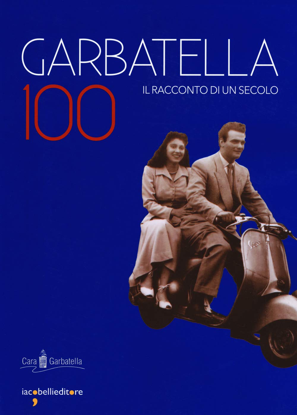 Garbatella 100. Il Racconto Di Un Secolo - 4