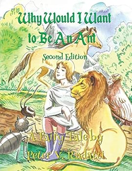 Paperback Why Would I Want To Be An Ant? Book