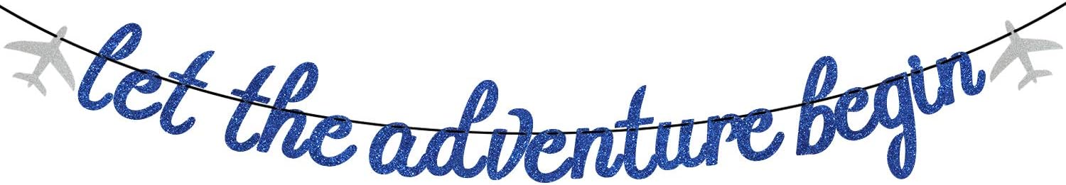 Let The Adventure Begin Banner - Congrats Grad Bunting Sign - Graduation/Retirement/Bon Voyage/Baby Shower/Moving Party/Travel Theme Party Decorations, Blue Glitter