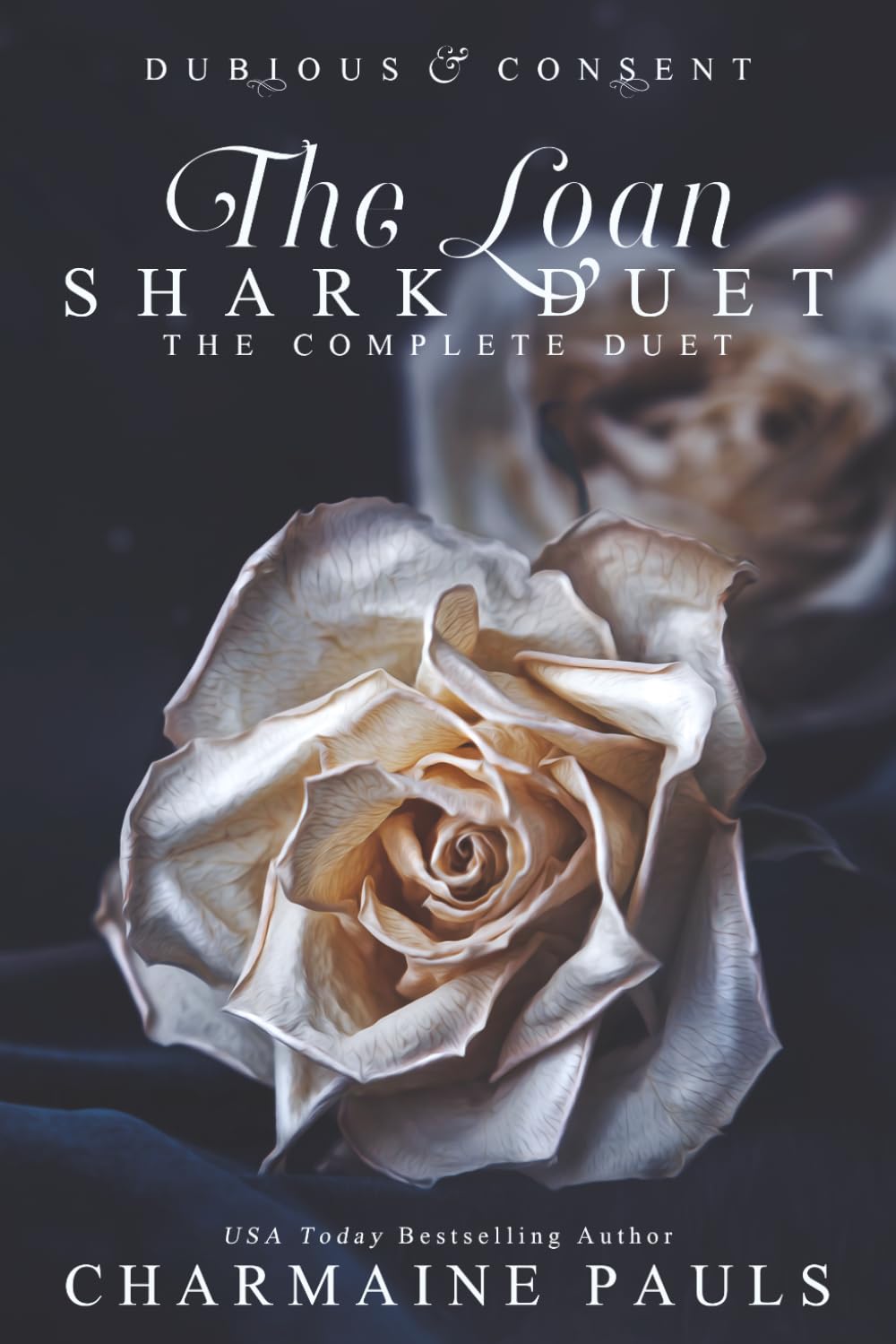 The Loan Shark Duet: Dubious (Book 1) & Consent (Book 2) (The Loan Shark Duet: A Dark Mafia Romance)