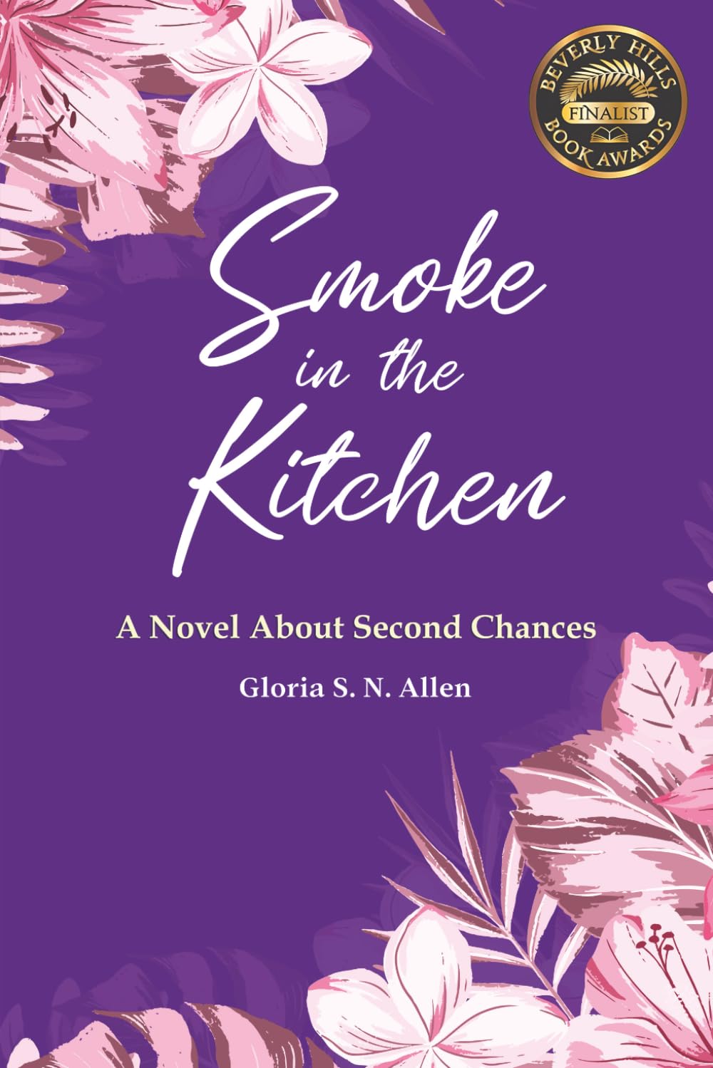 Smoke in the Kitchen: A Novel About Second Chances