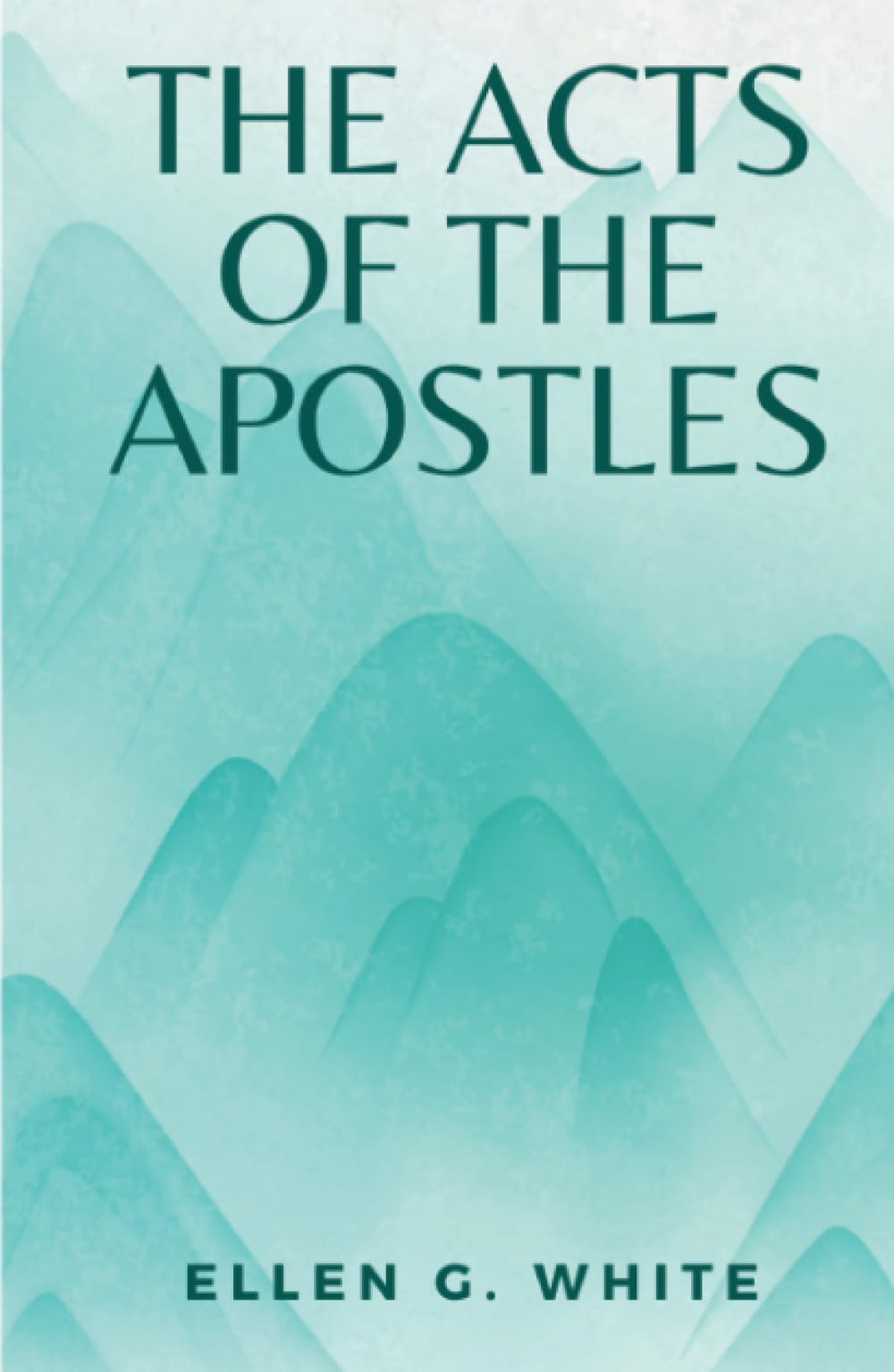 The Acts of the Apostles: (Annotated)