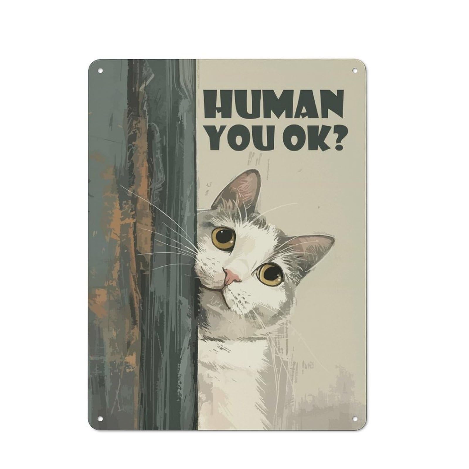 Junmoney Style-18 Curious Cat Asks Human You Ok Rustic Tin Wall Plaque 40X30cm For Hobby Room Or Studio, A Christmas Gift For People Styling Hobby Room And Studio
