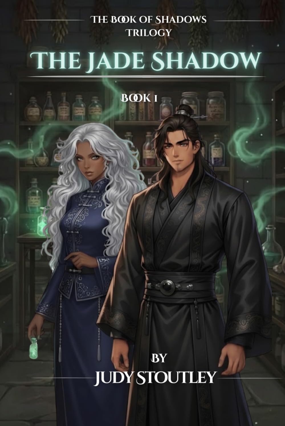 The Jade Shadow: The Architect of Poison (The Book of Shadows Trilogy)