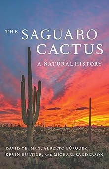 The Saguaro Cactus: A Natural History (Southwest Center Series)-Wow! eBook