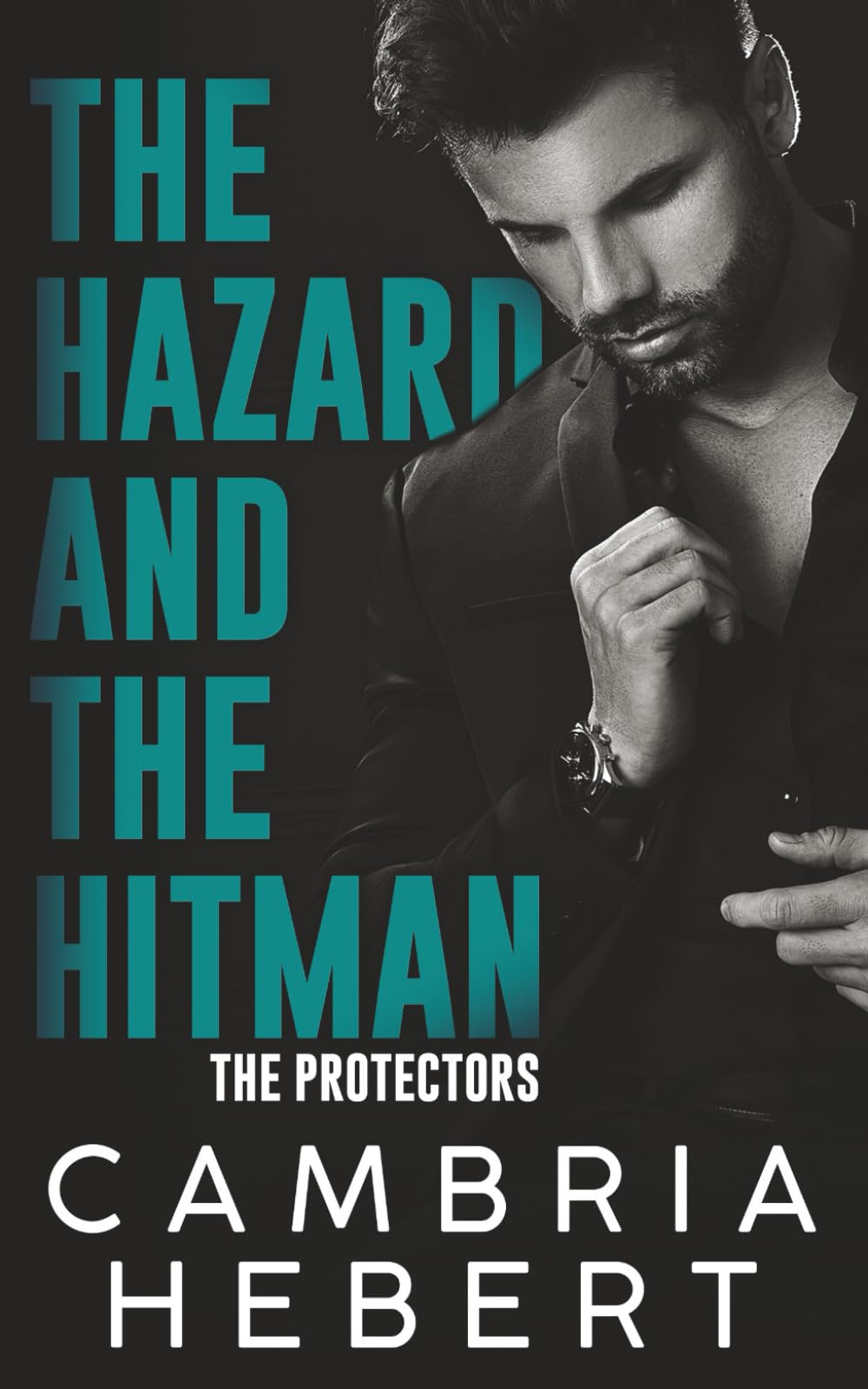 The Hazard and the Hitman (The Protectors)