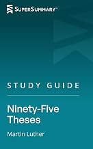 Study Guide: Ninety-Five Theses by Martin Luther (SuperSummary)