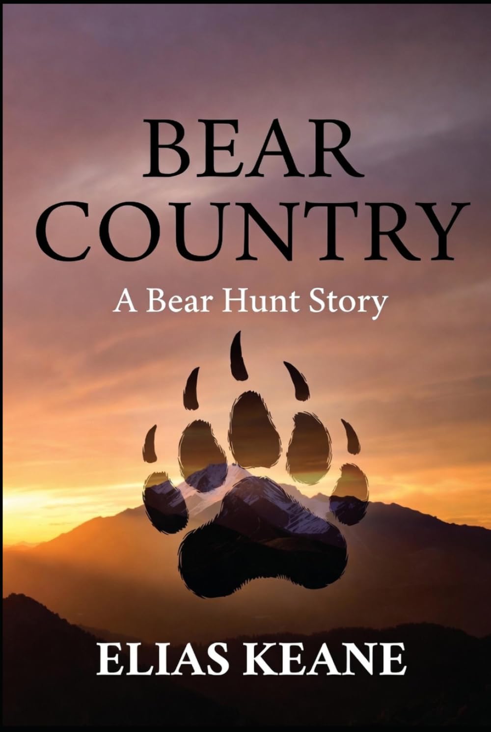 Bear Country: A Bear Hunt Story