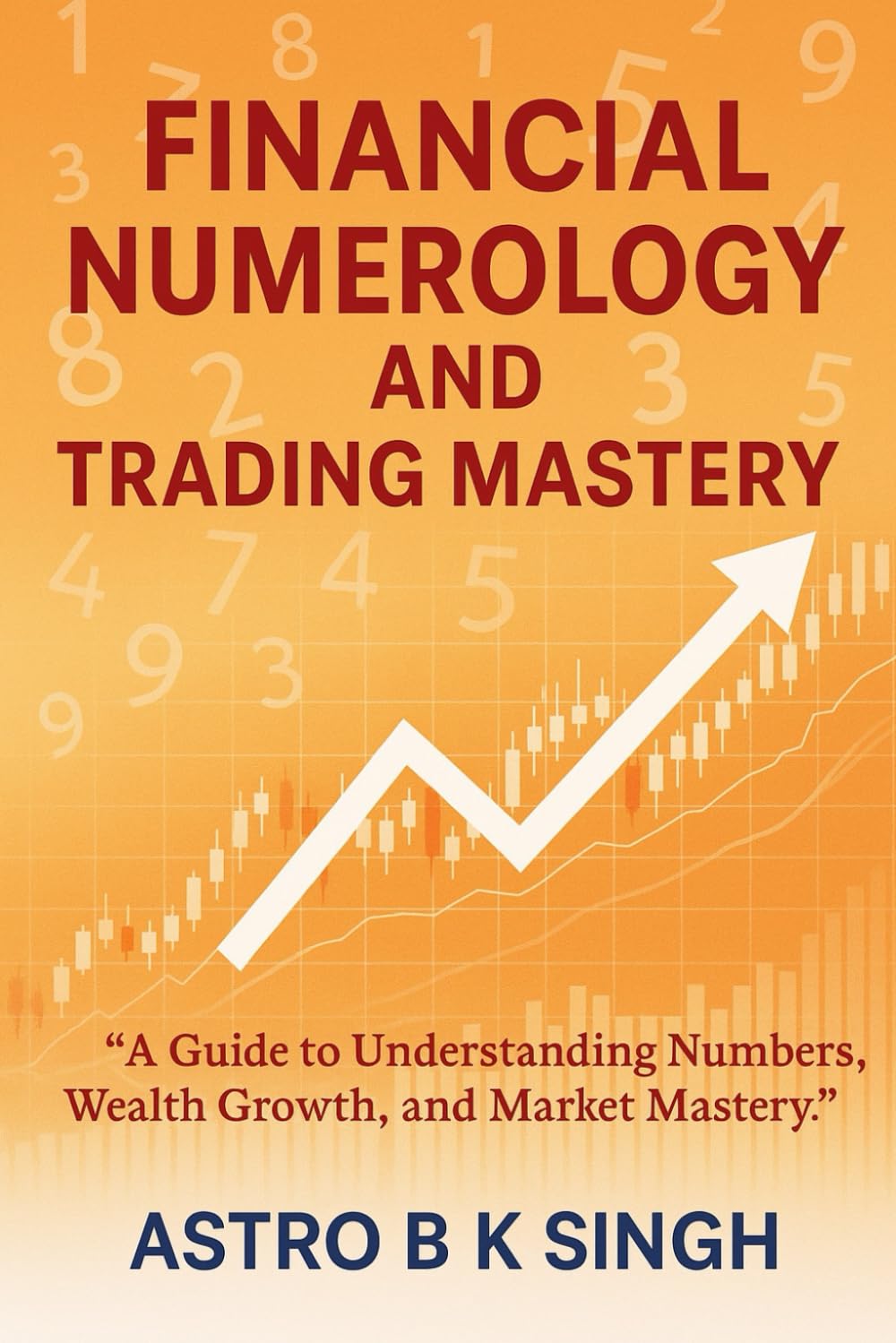Financial Numerology and Trading Mastery