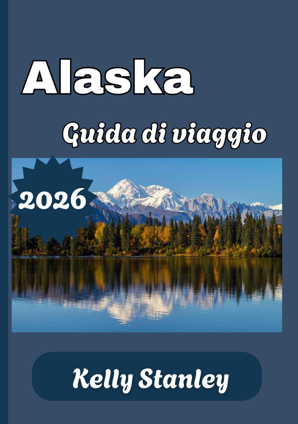 Alaska Guida di viaggio 2026