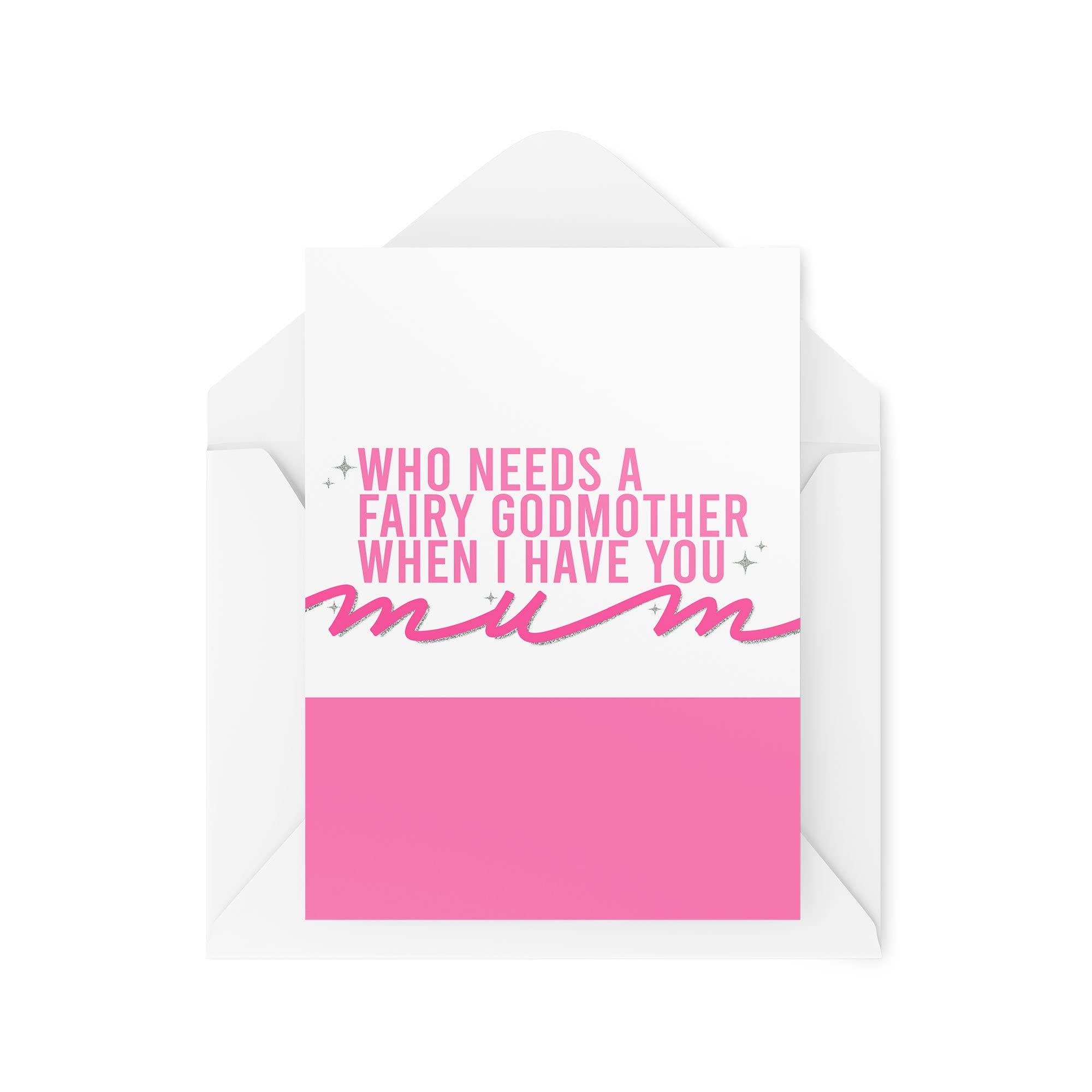 Mother's Day Cards - Who Needs A Fairy Godmother - Stepmum Cards - - Mum Cards - Mummy Cards - Mum Birthday Cards - CBH1585