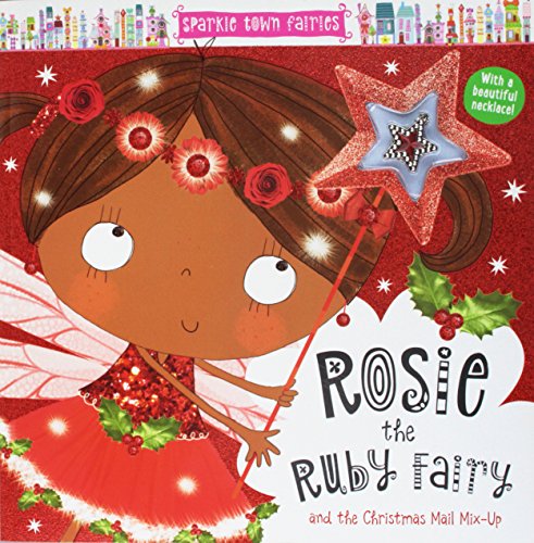 Sparkle Town Fairies Rosie the Ruby Fairy 178598439X Book Cover