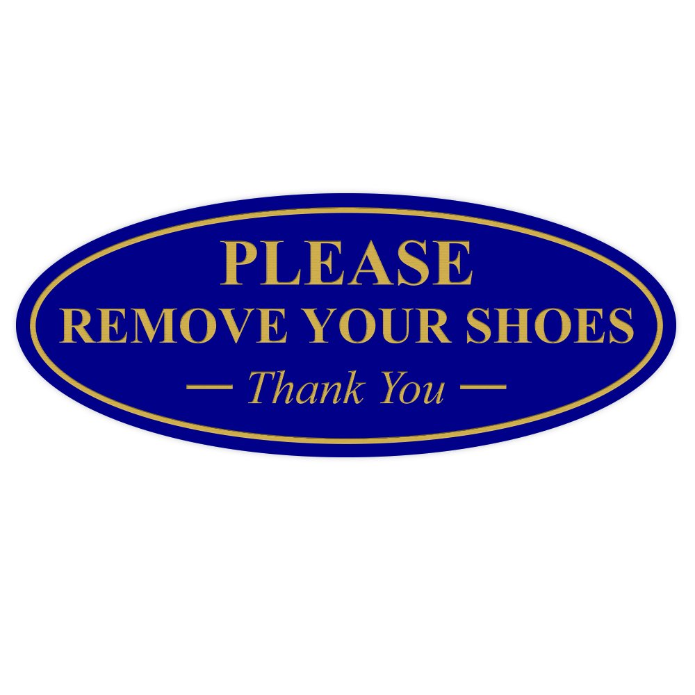 All Quality Oval Please Remove Your Shoes Thank You Sign - Durable Material | Easy Installation | Help Keep Floors Clean - Blue/Gold - Large (1 Pack)
