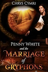 Penny White and The Marriage of Gryphons