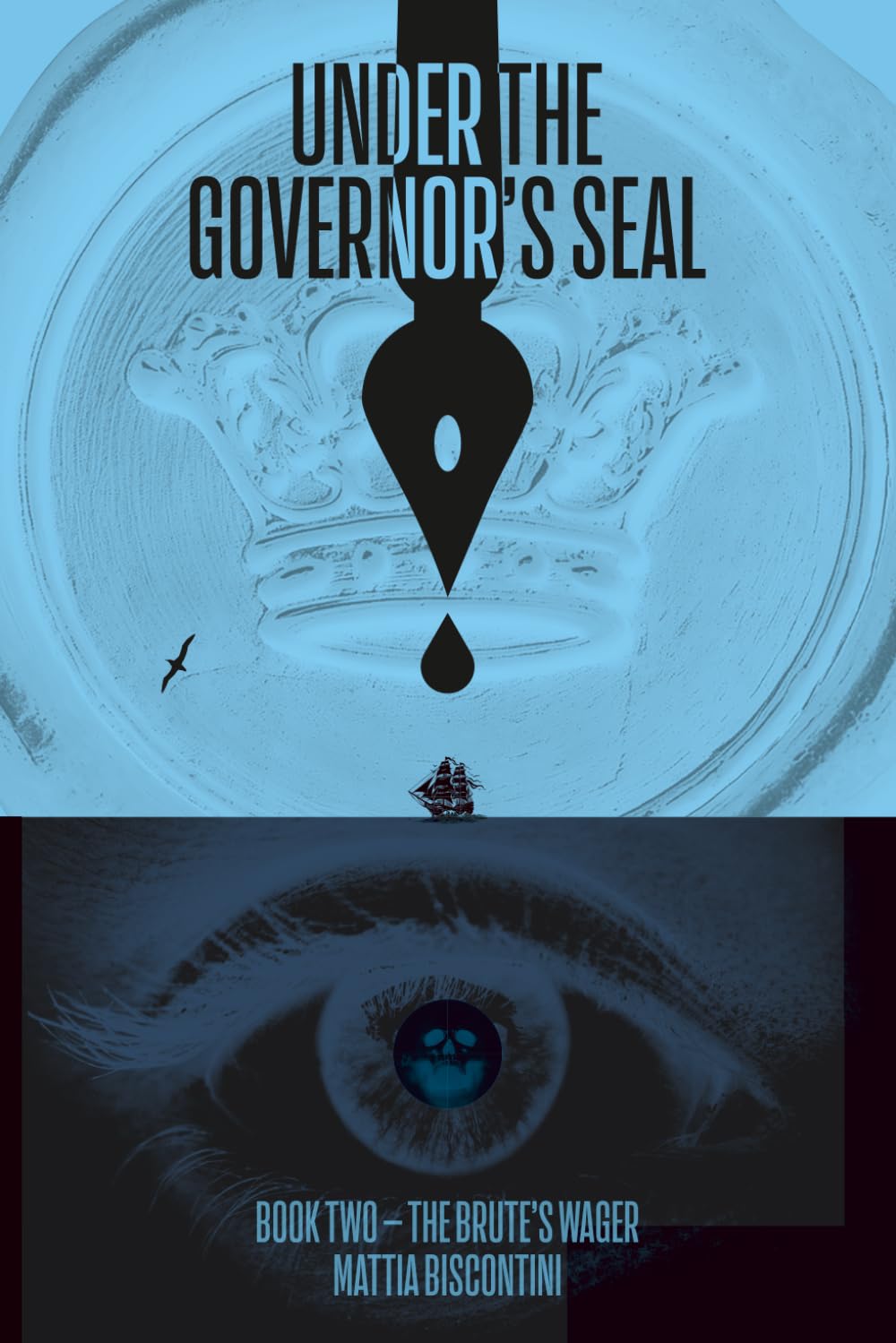 Under The Governor's Seal: Book Two - The Brute's Wager: 2
