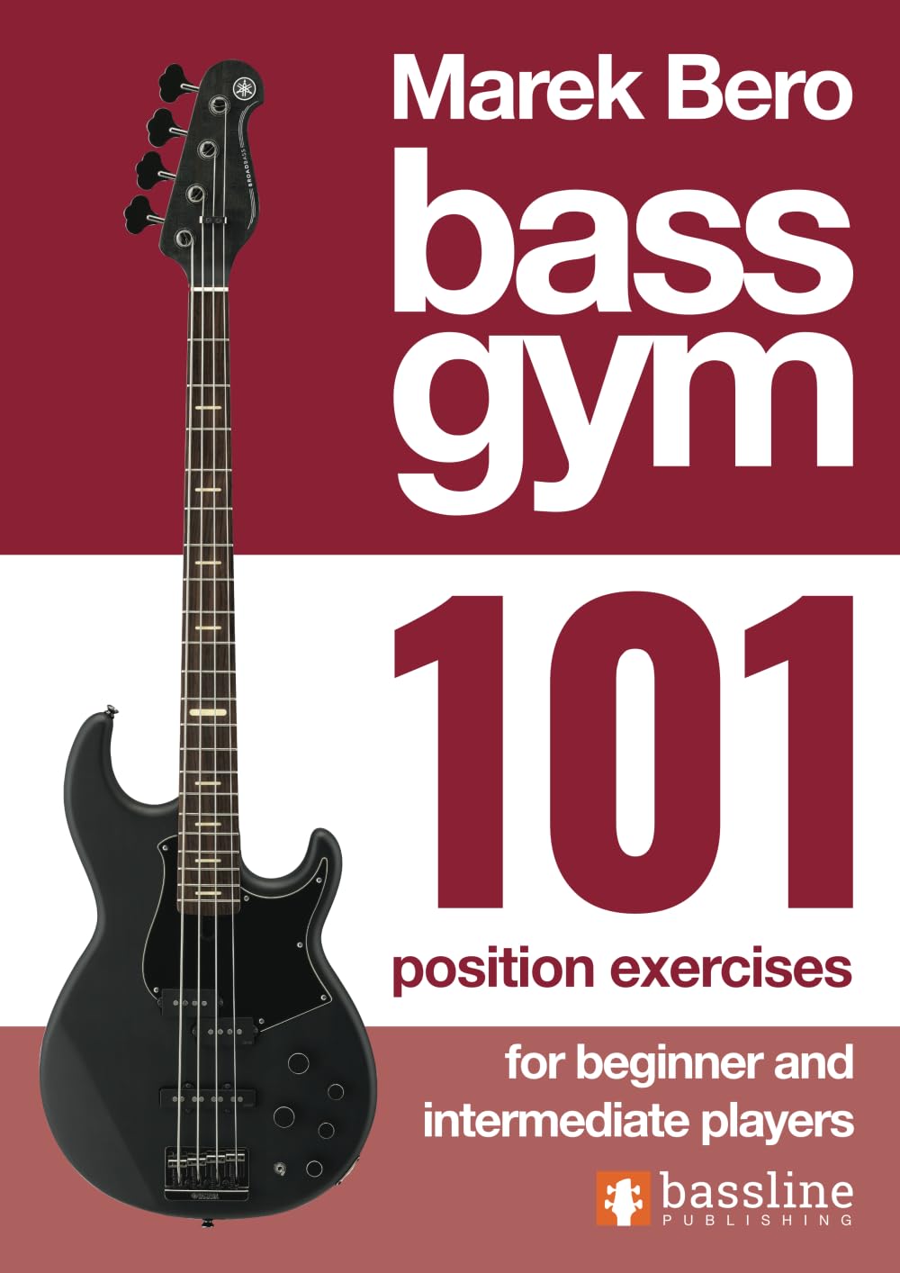 Bass Gym - 101 Position Exercises (Bass Gym Series by Marek Bero)