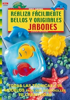 Paperback Serie Jabones nº 1. REALIZA FÁCILMENTE BELLOS Y ORIGINALES JABONES [Spanish] Book