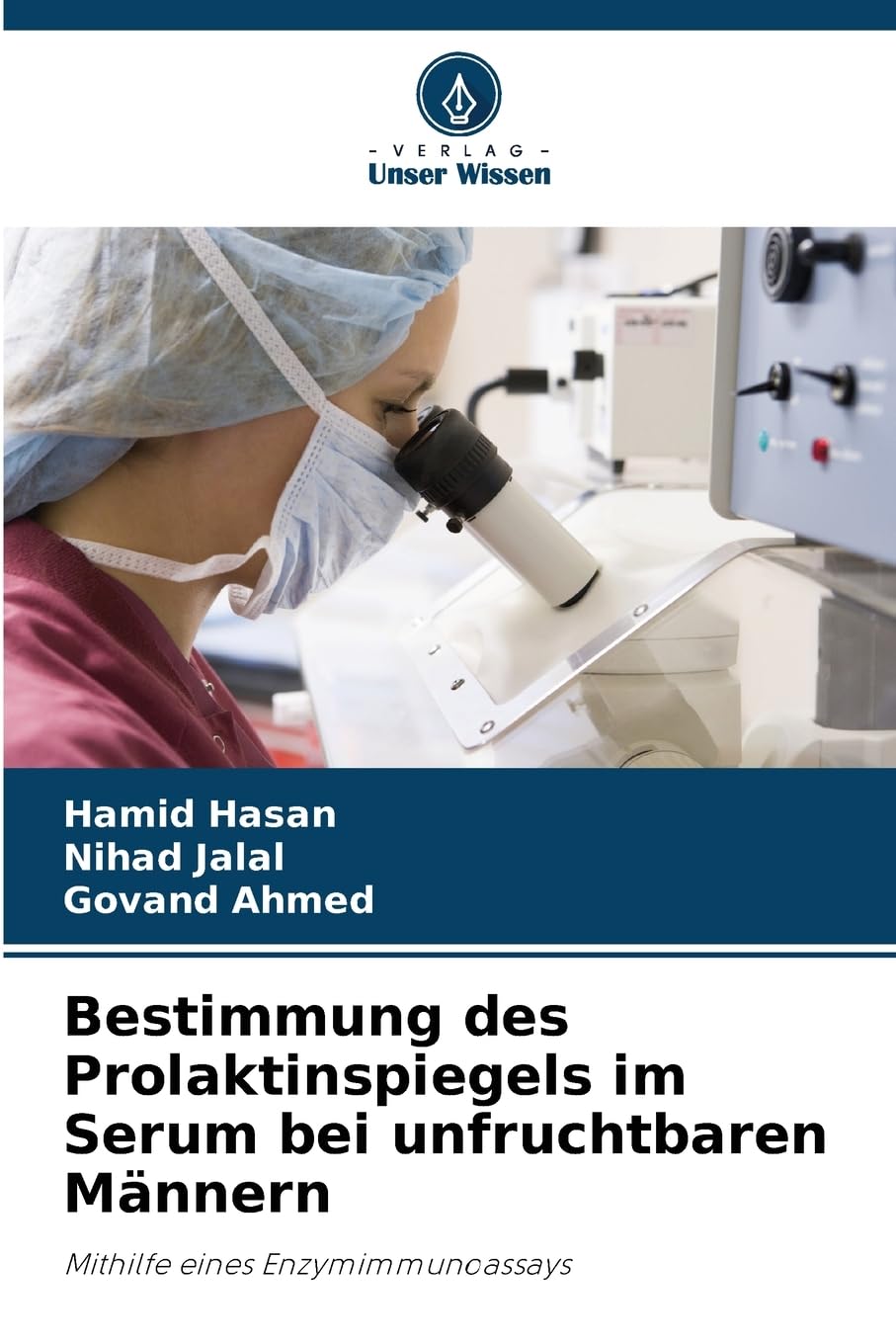 Bestimmung des Prolaktinspiegels im Serum bei unfruchtbaren Männern: Mithilfe eines Enzymimmunoassays