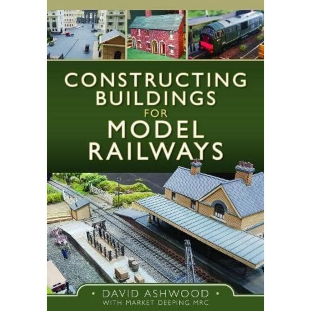 Constructing Buildings for Model Railways: An Illustrated Guide to the Process (Train Craft)