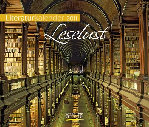 Literaturkalender 2011 Leselust: Wochen-Aufstellkalender Literaturkalender 2011 Leselust: Wochen-Aufstellkalender
