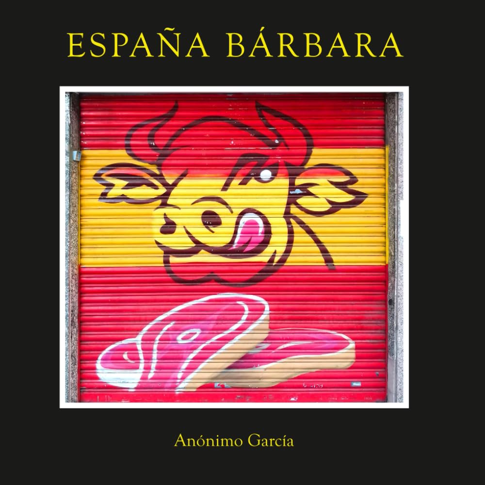 España bárbara (Ultrarracionalismo)