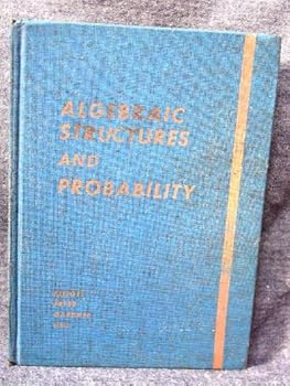 Hardcover Algebraic Structures and Probability Book