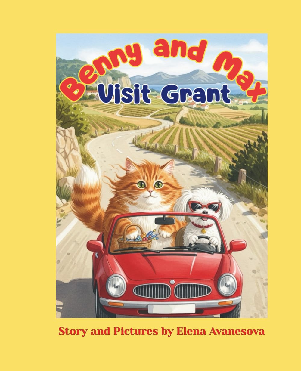 Benny and Max Visit Grant: A heartwarming journey where the most important thing is to meet. (Grant the Dog and His Friends Max & Benny)