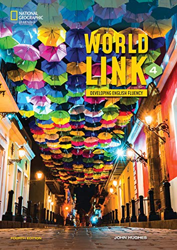World Link 4 with My World Link Online Practice and Student's eBook (World Link, Fourth Edition: Developing English Fluency)